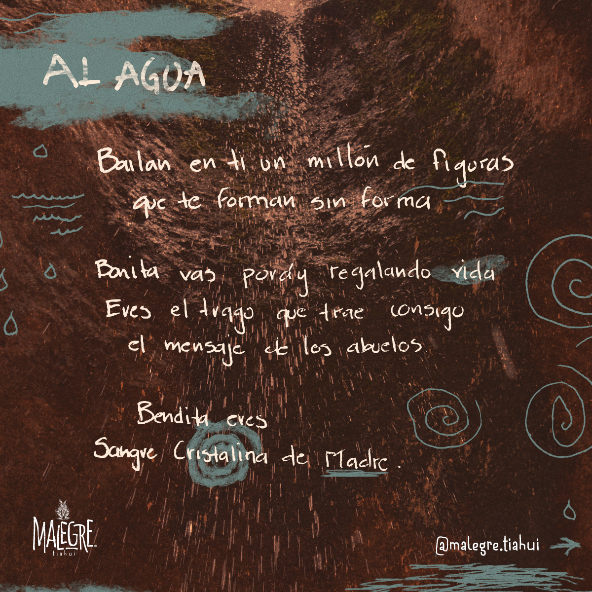 "Al Agua" por Malegre Tiahui®